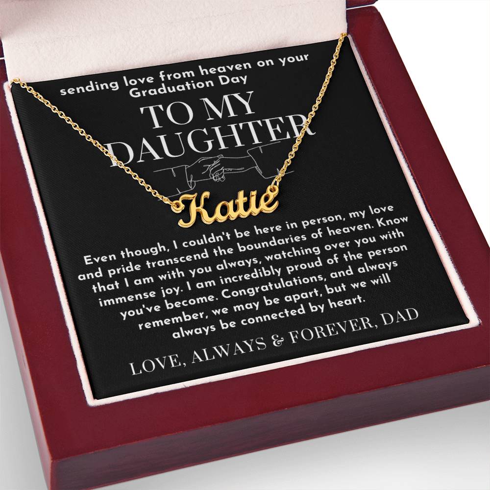 To My Daughter Graduation Gift from Heaven