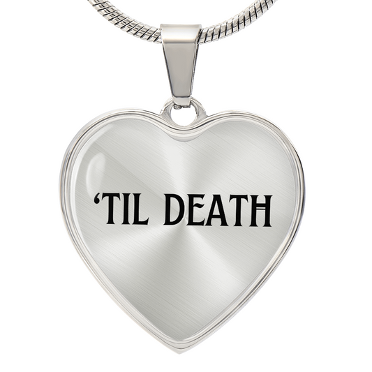 Til Death Necklace Cute Wedding Day of Goft for Fiance Wife to Be, First Anniversary 1st Anniversary Gift, Dark Romance Lover Necklace