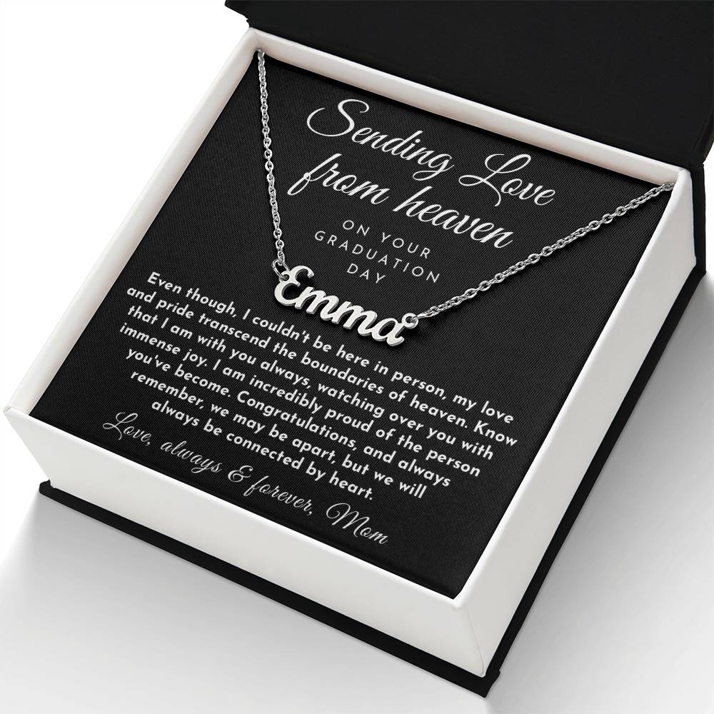 Sending Love From Heaven, GradUation Gift from Mother