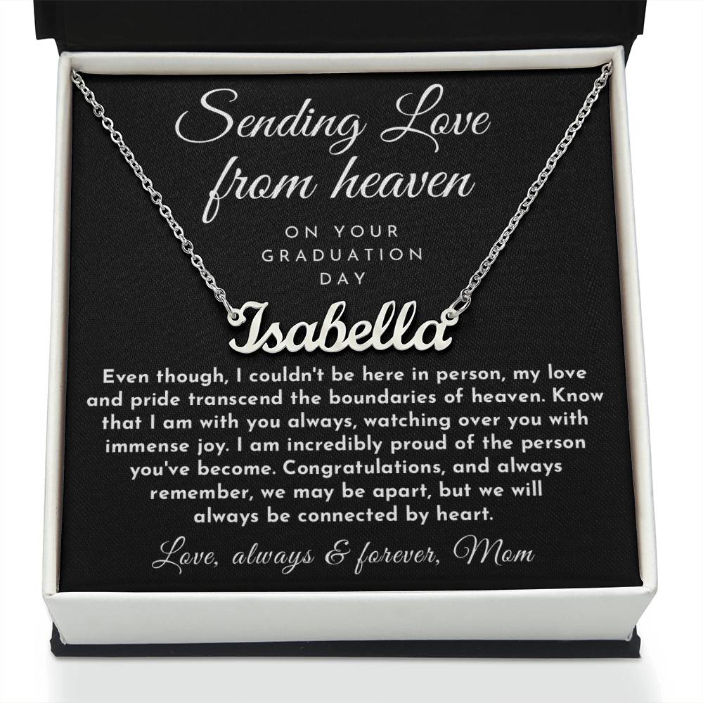Sending Love From Heaven, GradUation Gift from Mother