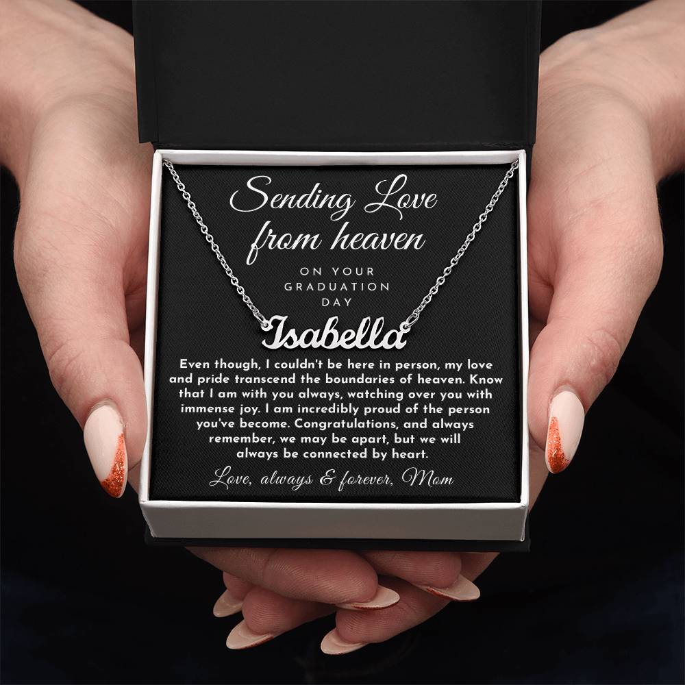 Sending Love From Heaven, GradUation Gift from Mother