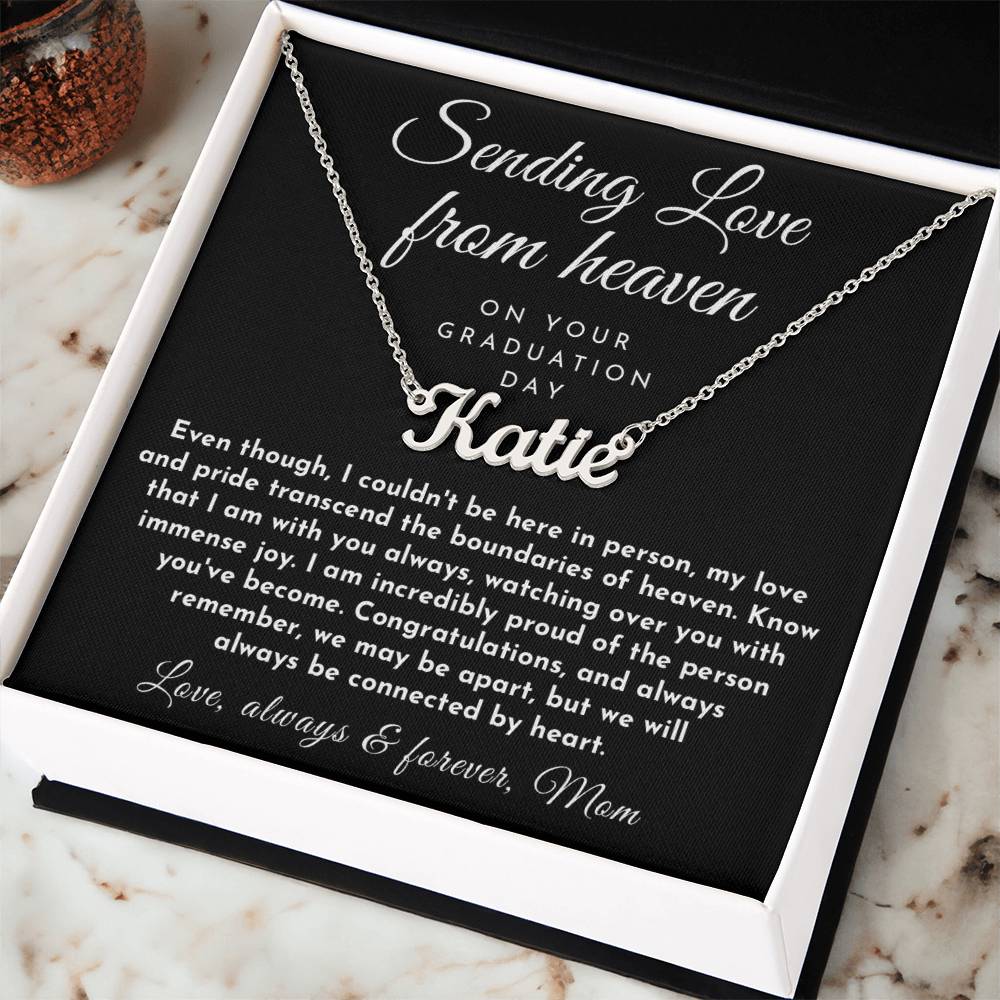 Sending Love From Heaven, GradUation Gift from Mother