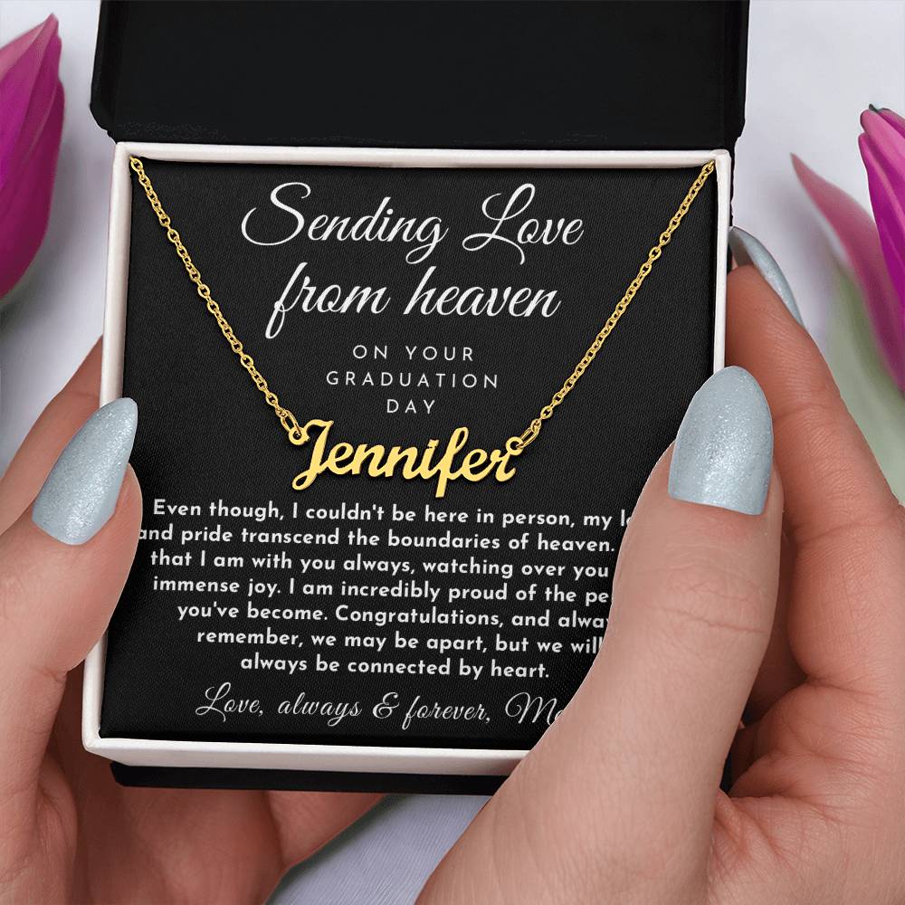 Sending Love From Heaven, GradUation Gift from Mother