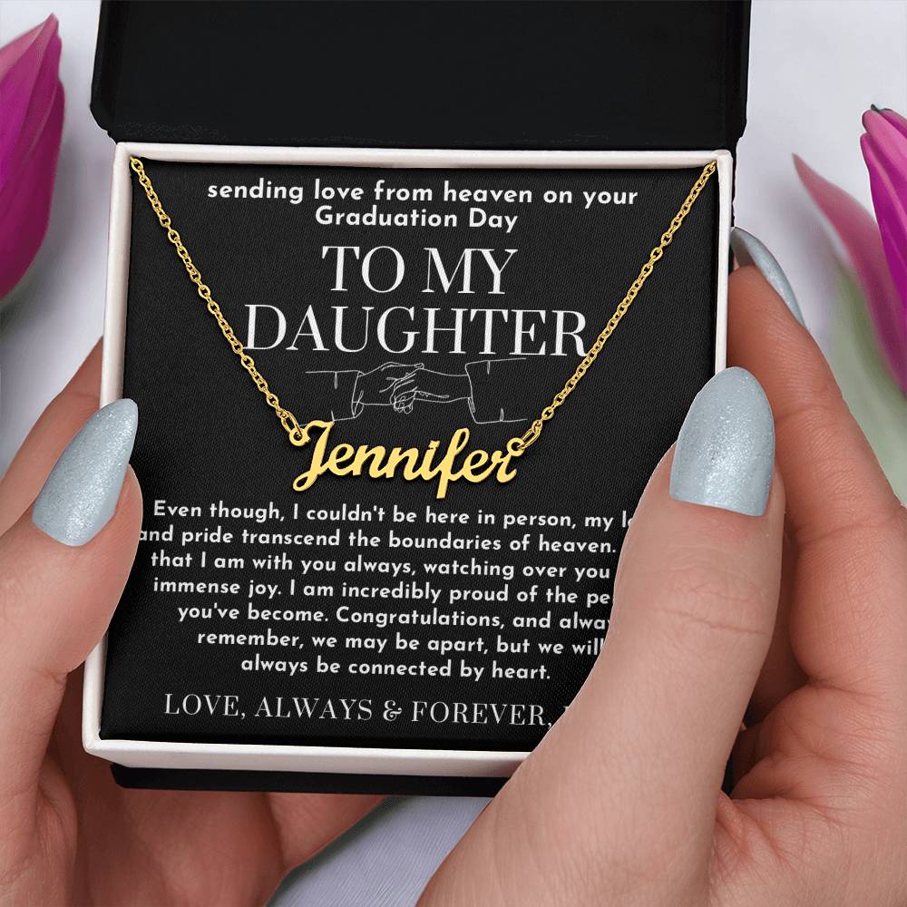 To My Daughter Graduation Gift from Heaven