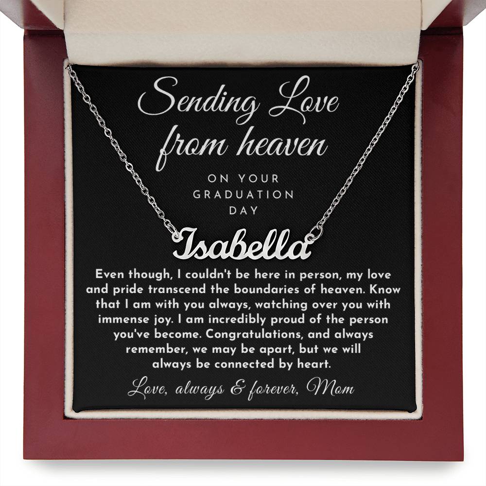 Sending Love From Heaven, GradUation Gift from Mother