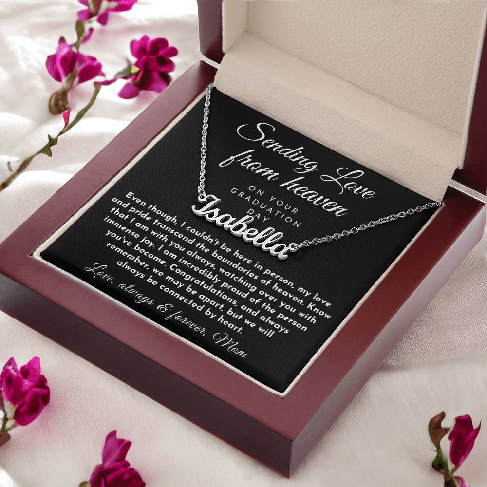 Sending Love From Heaven, GradUation Gift from Mother