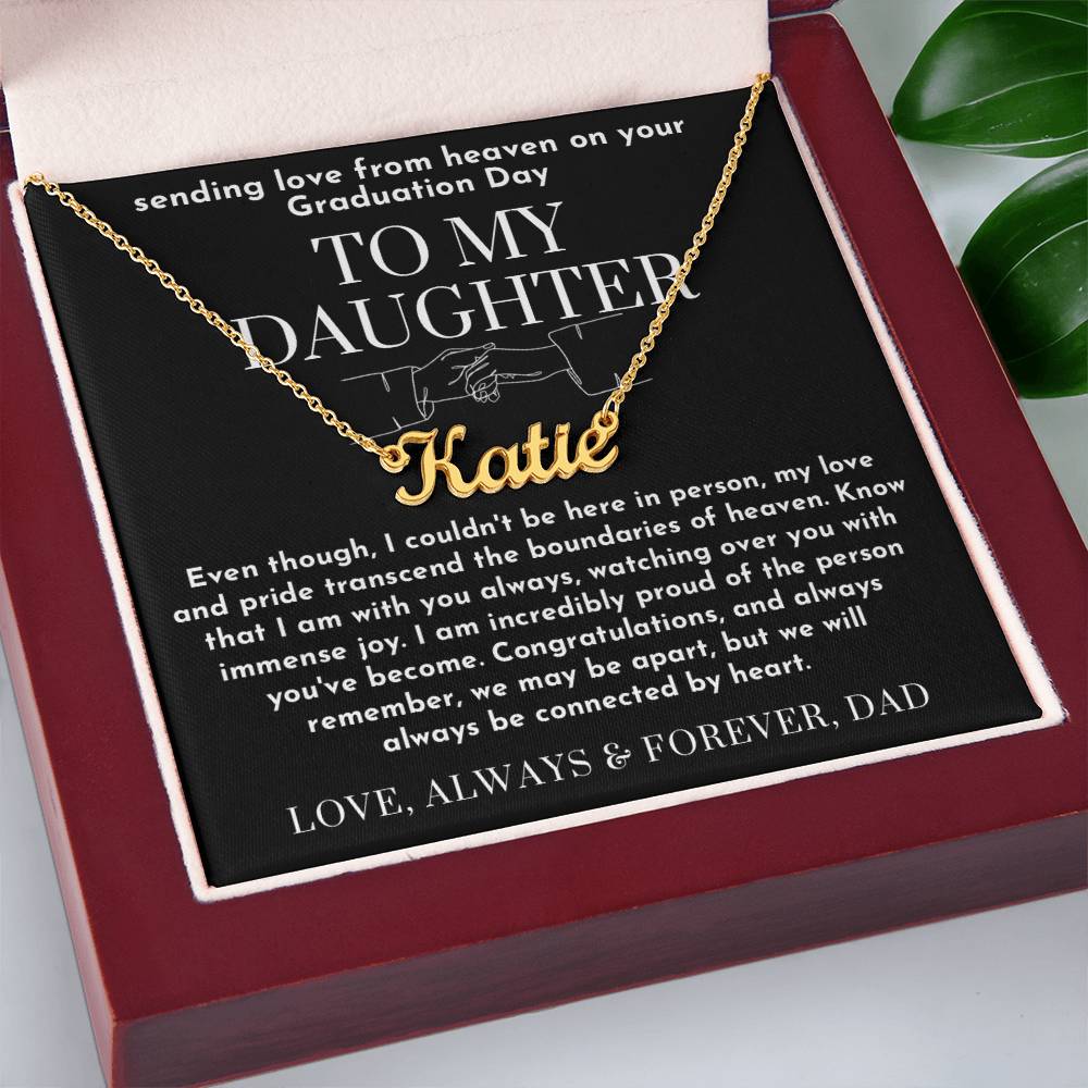 To My Daughter Graduation Gift from Heaven