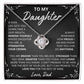 My Daughter, Gift From Dad, Inspirational Strength Gift, Daughter Necklace, Love Knot Necklace, 14k Sentimental Gift, Mother days Gift